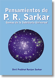 Cubierta de 'Pensamientos de P. R. Sarkar: Gemas de la Sabidura Universal'